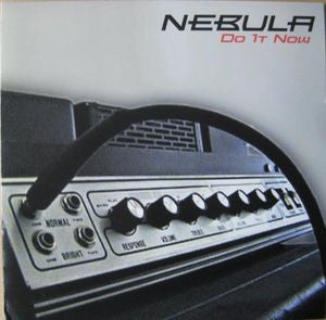 NEBULA - Do It Now