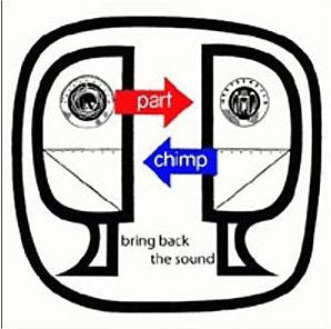 PART CHIMP - Bring Back The Sound