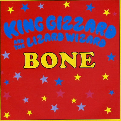 KING GIZZARD AND THE LIZARD WIZARD - Bone