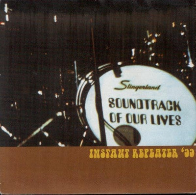 SOUNDTRACK OF OUR LIVES - Instant Repeater '99