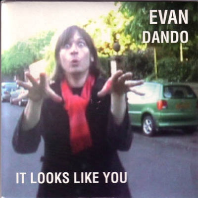 EVAN DANDO - It Looks Like You