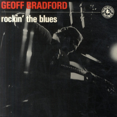 GEOFF BRADFORD - Rockin' The Blues