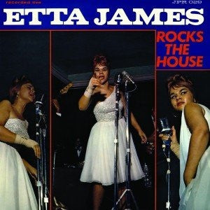 ETTA JAMES - Etta James Rocks The House