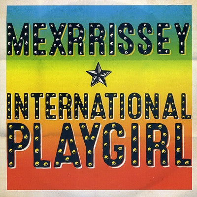 MEXRRISSEY - International Playgirl