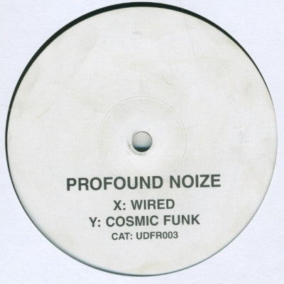 PROFOUND NOIZE - Wired / Cosmic Funk