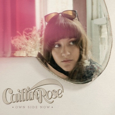 CAITLIN ROSE - Own Side Now
