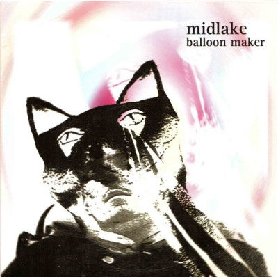 MIDLAKE - Balloon Maker
