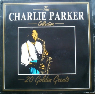 CHARLIE PARKER - The Charlie Parker Collection: 20 Golden Greats