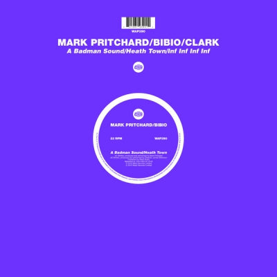 MARK PRITCHARD / BIBIO / CLARK - A Badman Sound / Heath Town / Inf Inf Inf Inf