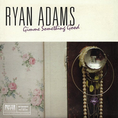 RYAN ADAMS - Gimme Something Good / Aching For More