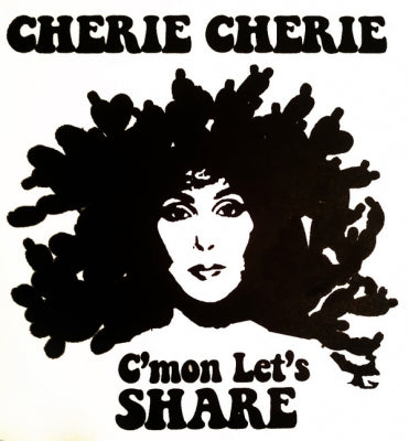 CHERIE CHERIE - C'mon Let's Share