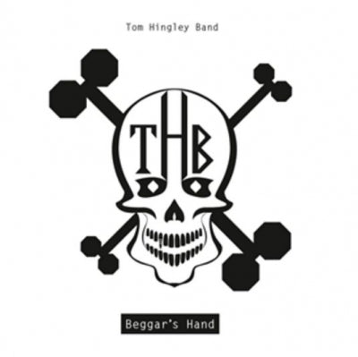 TOM HINGLEY BAND - Beggar's Hand