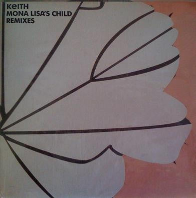 KEITH - Mona Lisa's Child (Remixes)