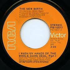 NEW BIRTH - I Wash My Hands Of The Whole Damn Deal