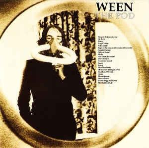 WEEN - The Pod