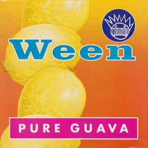 WEEN - Pure Guava