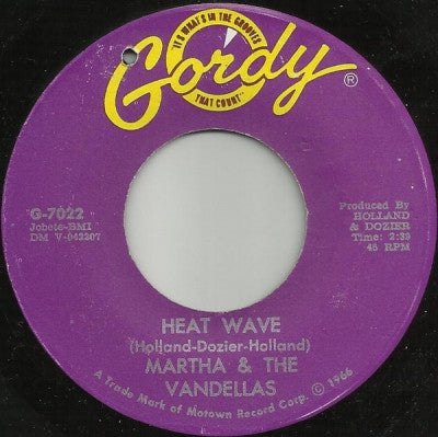MARTHA & THE VANDELLAS - Heat Wave / A Love Like Yours (Don't Come Knocking Everyday)