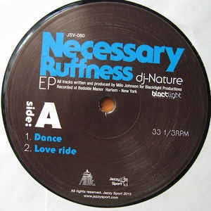 DJ NATURE - Necessary Ruffness EP