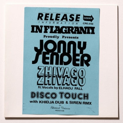 IN FLAGRANTI PRESENT JONNY SENDER - Zhivago Zhivago / Disco Touch