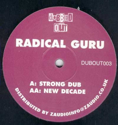RADICAL GURU - Strong Dub / New Decade