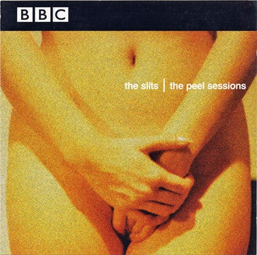 THE SLITS - The Peel Sessions