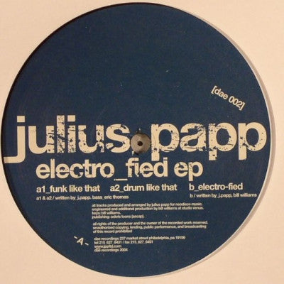 JULIUS PAPP - Electro-Fied EP