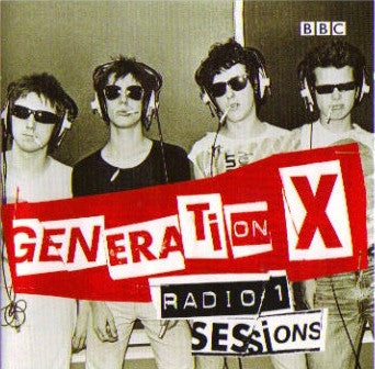 GENERATION X - Radio 1 Sessions