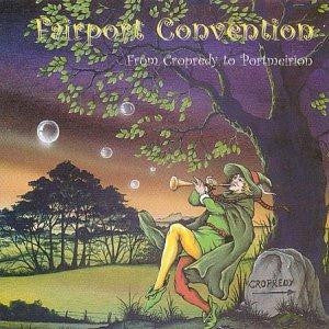 FAIRPORT CONVENTION - From Cropredy To Portmeirion