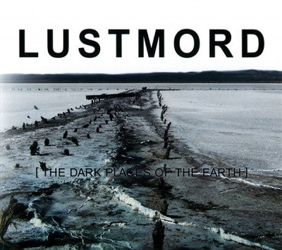 LUSTMORD - [The Dark Places Of The Earth]