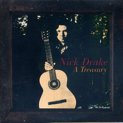NICK DRAKE - A Treasury