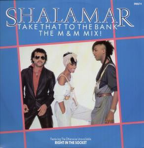 SHALAMAR - Take That To The Bank / Right In The Socket