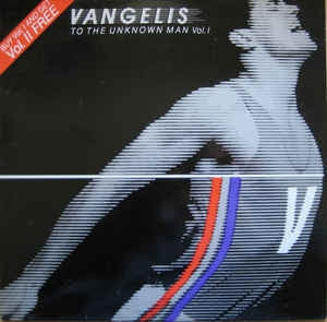 VANGELIS - To The Unknown Man Vol. I