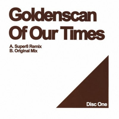 GOLDENSCAN - Of Our Times