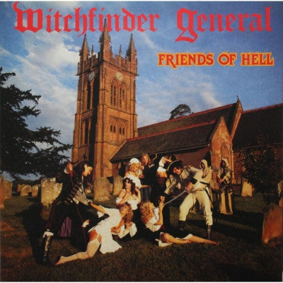 WITCHFINDER GENERAL - Friends Of Hell