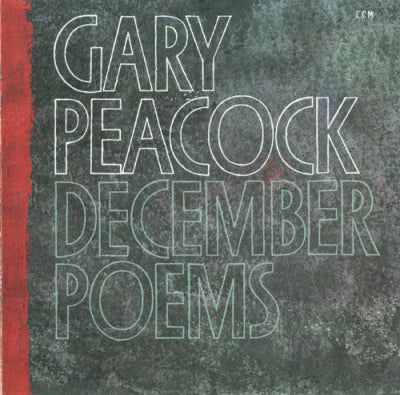 GARY PEACOCK - December Poems
