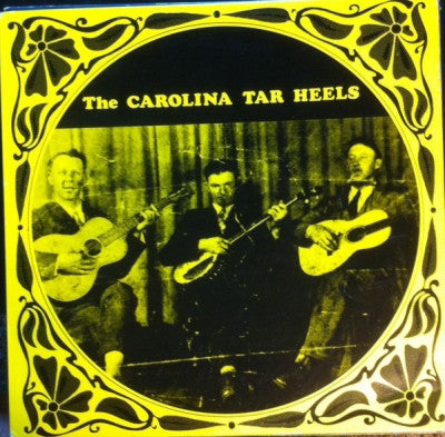 THE CAROLINA TAR HEELS - Can't You Remember The Carolina Tar Heels