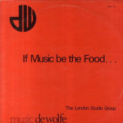THE LONDON STUDIO GROUP - If Music Be The Food
