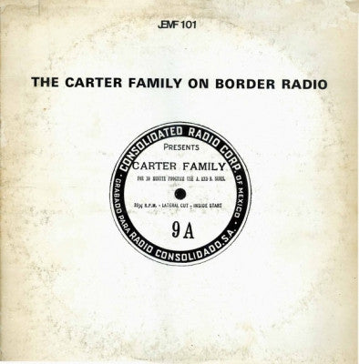 THE CARTER FAMILY - The Carter Family On Border Radio