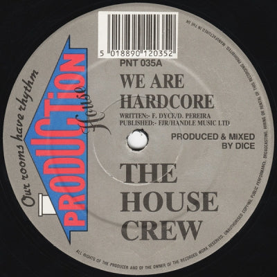 THE HOUSE CREW - We Are Hardcore / Maniac (Hypermix)...