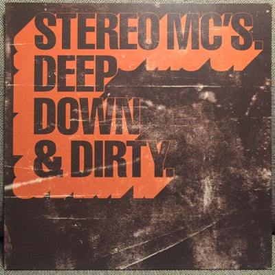 STEREO MC'S - Deep Down & Dirty