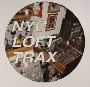 NYC LOFT TRAX - Unreleased Vol. 4 The City That Never Sleeps