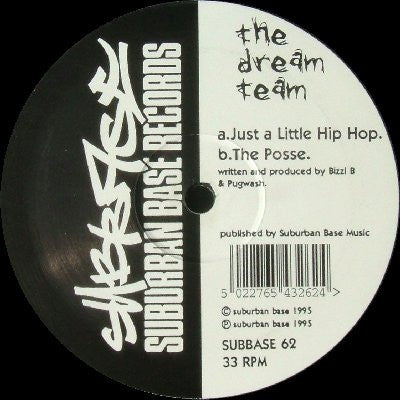 THE DREAM TEAM - Just A Little Hip Hop / The Posse