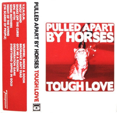 PULLED APART BY HORSES - Tough Love