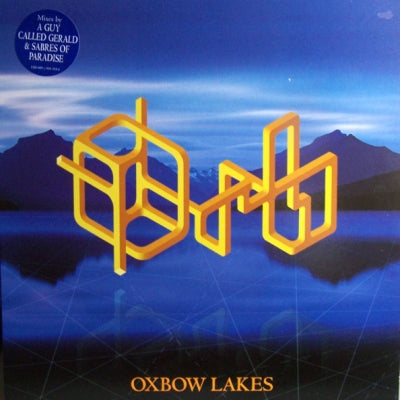 THE ORB - Oxbow Lakes