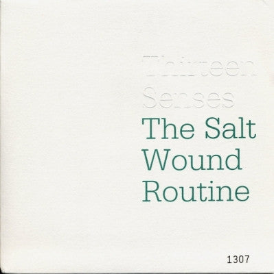 THIRTEEN SENSES - The Salt Wound Routine