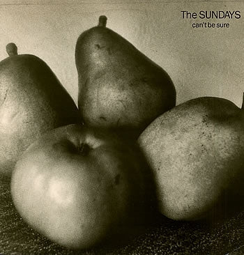 THE SUNDAYS - Can't Be Sure