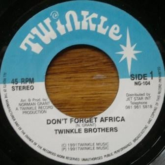 THE TWINKLE BROTHERS - Don't Forget Africa / Version