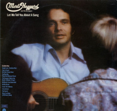 MERLE HAGGARD AND THE STRANGERS - Let Me Tell You About A Song