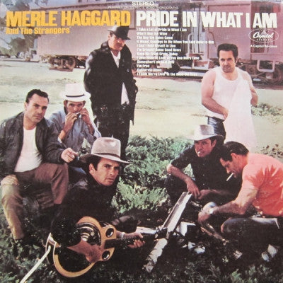 MERLE HAGGARD AND THE STRANGERS - Pride In What I Am