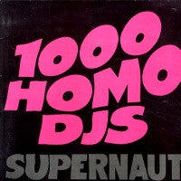 1000 HOMO DJS - Supernaut